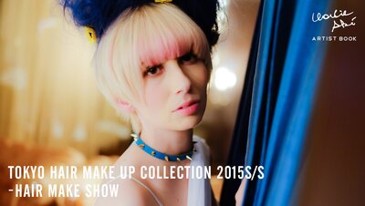 TOKYO HAIR MAKE UP COLLECTION 2015SS  HAIR MAKE SHOW