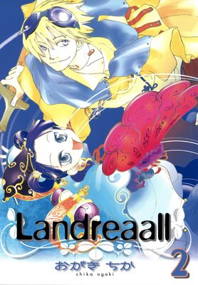 Landreaall | おがきちか | Renta!