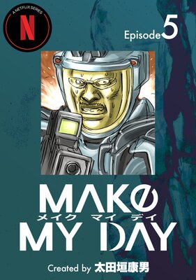 MAKE MY DAY5