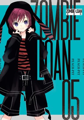 ZOMBIE��LOAN ������ 5