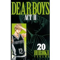 Dear Boys Act Ii 八神ひろき 電子コミックをお得にレンタル Renta