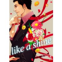 like a shine