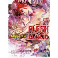 FLESH ＆ BLOOD（21）