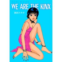 WE ARE THE KINX