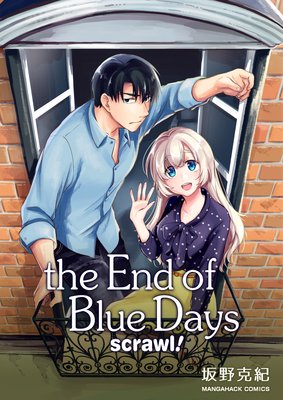 the End of Blue Days scrawl