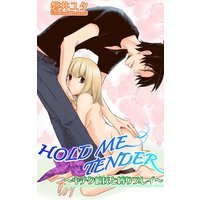 HOLD ME TENDER〜キチク彼氏と縛りプレイ〜