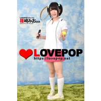 LOVEPOP デラックス 篠崎みお 004
