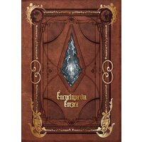 Encyclopaedia Eorzea 〜The World of FINAL FANTASY XIV〜