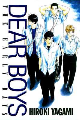 DEAR BOYS THE EARLY DAYS